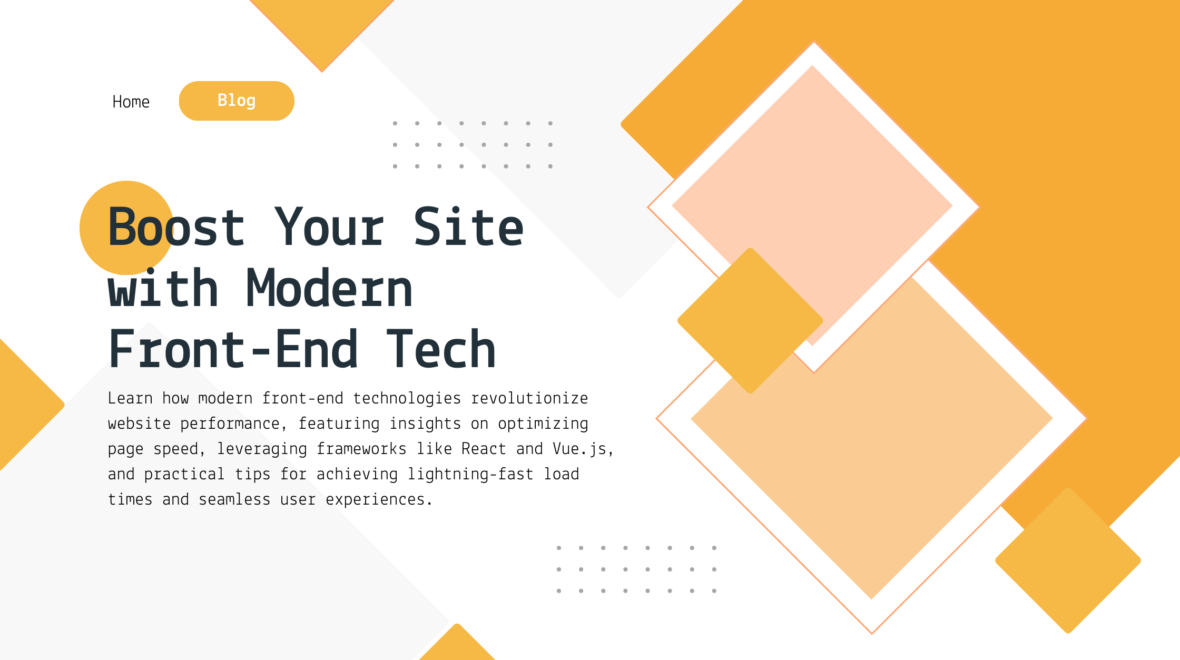 Boost Your Site with Modern Front-End Tech